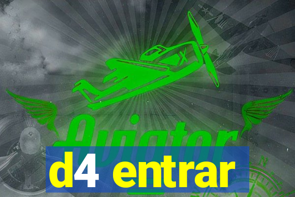 d4 entrar